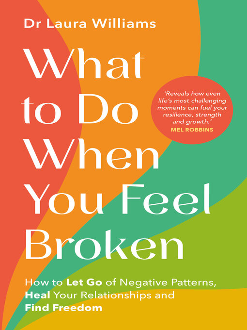 Title details for What to Do When You Feel Broken by Dr Laura Williams - Available